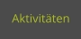 Aktivitäten
