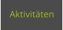 Aktivitäten